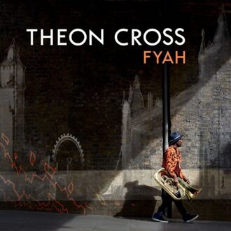 Cross Fyah - Theon Cross