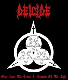 Cross Once Upon The Cross/Serpents Of The Light - Deicide