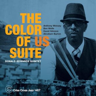 Cross The Color Of Us Suite - Donald Edwards Quintet