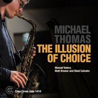 Cross The Illusion Of Choice - Michael Thomas