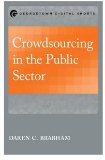 Crowdsourcing In The Public Sector - Brabham, Daren C.