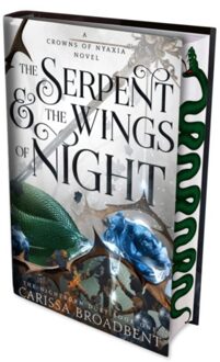 Crowns Of Nyaxia (01): The Serpent And The Wings Of Night (Limited Edition) - Carissa Broadbent