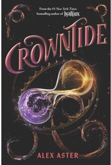 Crowntide (The Lightlark Saga Book 4) - The Lightlark Saga - Alex Aster