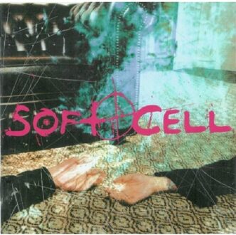Cruelty Without Beauty - Soft Cell