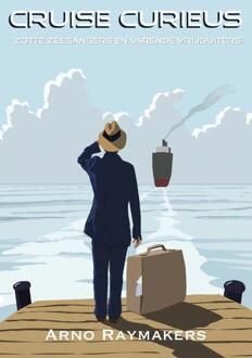 Cruise Curieus - Boek Arno Raymakers (9085482453)
