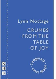 Crumbs From The Table Of Joy - Nhb Modern Plays - Lynn Nottage