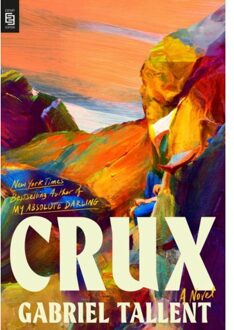 Crux - Gabriel Tallent