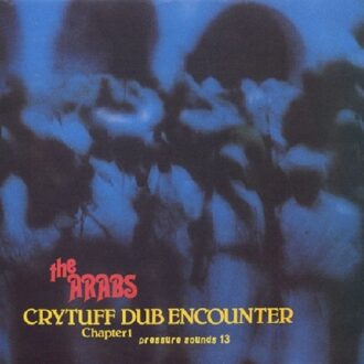 Cry Tuff Dub Encounter - Prince Far I & Arabs