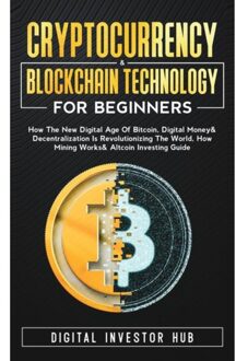 Cryptocurrency & Blockchain Technology For Beginners - Digital Investor Hub