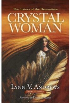 Crystal Woman - Medicine Woman - Lynn V. Andrews