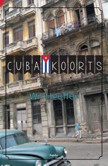Cuba koorts - Boek Wil Heeffer (9461539843)