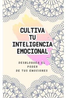 Cultivando Tu Inteligencia Emocional - Ana FERNÁNDEZ RODRIGUEZ