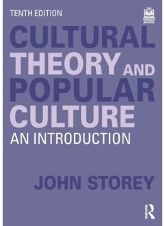 Cultural Theory And Popular Culture - John Storey