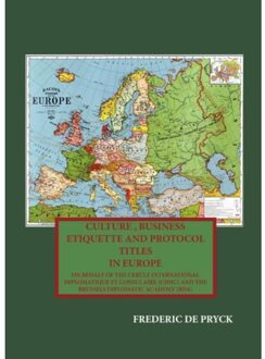 Culture, business etiquette and title protocol in Europe - Boek Frederic de Pryck (9492247275)
