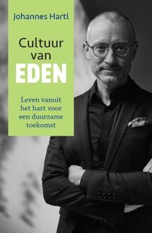 Cultuur van Eden -  Johannes Hartl (ISBN: 9789493395206)