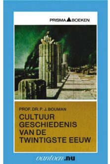 Cultuurgeschiedenis van de twintigste eeuw - Boek P.J. Prof. Dr. Bouman (9031506443)