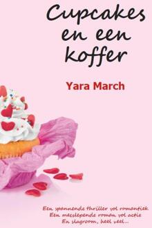 Cupcakes en een koffer - Boek Yara March (9082139707)