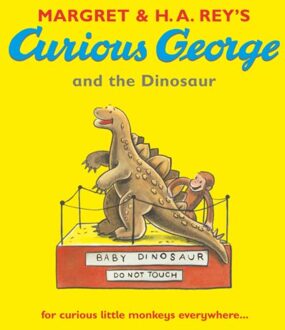Curious George And The Dinosaur - Curious George - Margret and H.A. Rey