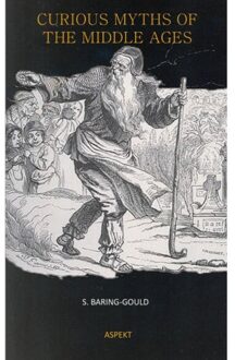 Curious Myths Of The Middle Ages - S. Baring-Gould