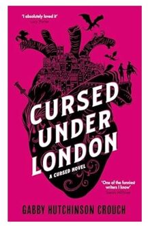 Cursed Under London - Cursed - Gabby Hutchinson Crouch