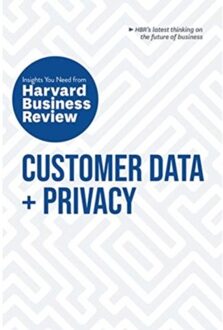 Customer Data And Privacy: The Insights You Need From Harvard Business Review - Hbr Insights Series - Harvard Business Review