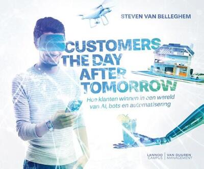 Customers the day after tomorrow - Boek Steven Van Belleghem (9082542242)