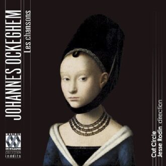 Cut Circle - Johannes Ockeghem: Les Chansons CD