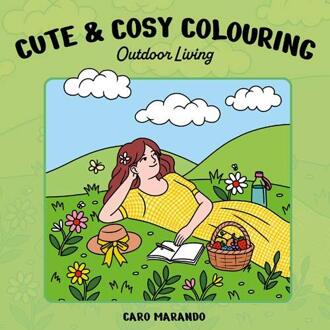 Cute & cosy colouring. Outdoor living -  Caro Marando (ISBN: 9789022342985)