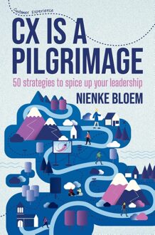 CX is a pilgrimage - Nienke Bloem - ebook