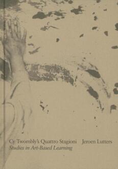 Cy Twombly's Quattro Stagioni - Artez Academia - (ISBN:9789491444562)
