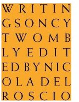 Cy Twombly - Writings on