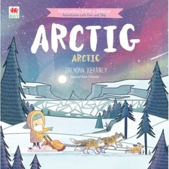 Cyfres Anturiaeth Eifion A Sboncyn: Arctig / Arctic - Kearney, Brendan