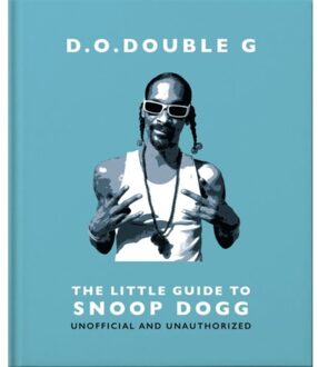 D. O. Double G: The Little Guide To Snoop Dogg - Little Books Of Music - OH