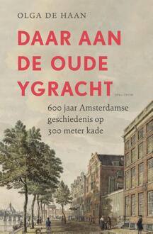 Daar aan de oude Ygracht -  Olga de Haan (ISBN: 9789000395453)