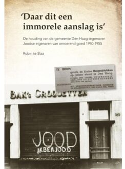 Daar dit een immorele aanslag is - Boek Robin te Slaa (9460100732)