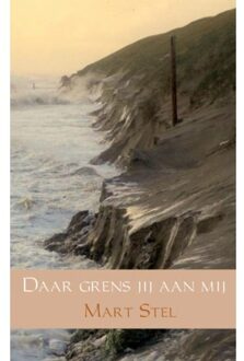 Daar grens jij aan mij - Boek Mart Stel (9402124225)