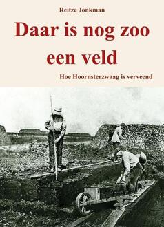 Daar is nog zoo een veld -  Reitze Jonkman (ISBN: 9789463658270)