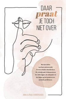 Daar praat je toch niet over - Anna Korpershoek, Paula Korpershoek - ebook