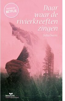 Daar Waar De Rivierkreeften Zingen - Leeslicht - Delia Owens