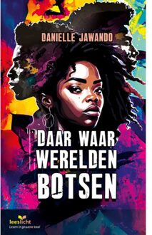 Daar Waar Werelden Botsen - Leeslicht - Danielle Jawando