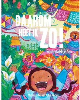 Daarom Heet Ik Zo! - Rigoberta Mejia Sian