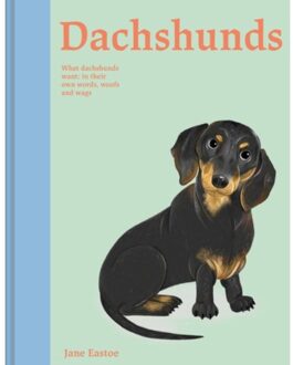 Dachshunds - Illustrated Dog Care - Jane Eastoe