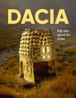 Dacia - Rijk van goud en zilver -   (ISBN: 9789462625471)