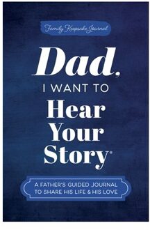 Dad, I Want To Hear Your Story - Hear Your Story Books - Jeffrey Mason