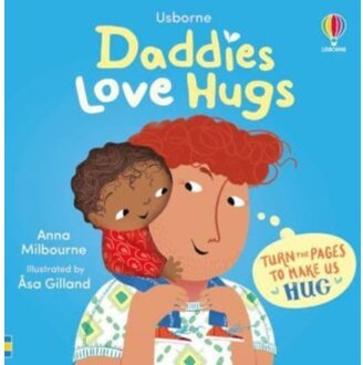Daddies Love Hugs - Usborne Huggy Books - Anna Milbourne