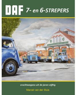 Daf 7- En 6 Strepers - Daf Monografieen - Marcel van der Sluis