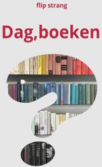 Dag, boeken -  Flip Strang (ISBN: 9789465381039)