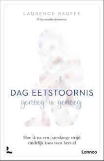 Dag Eetstoornis, Genoeg Is Genoeg - Laurence Bauffe