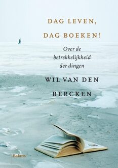 Dag leven, dag boeken! - eBook Wil van den Bercken (9460035361)