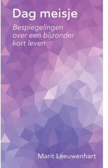 Dag Meisje - Marit Leeuwenhart